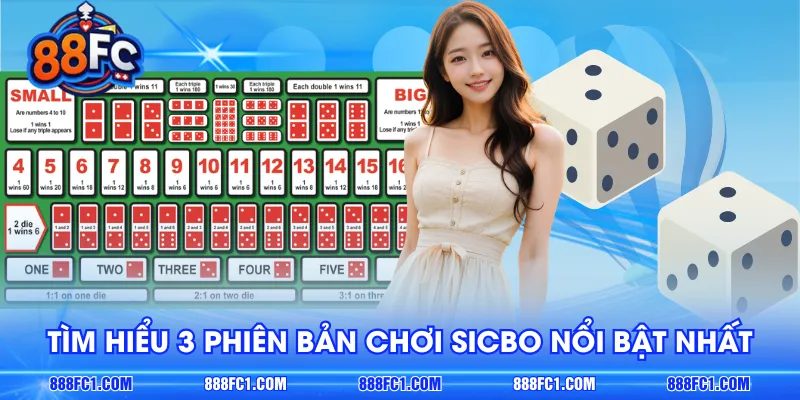 Tìm hiểu 3 phiên bản chơi Sicbo nổi bật nhất